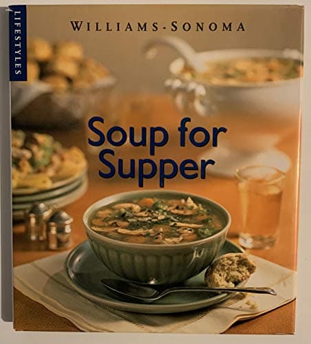 Book cover for Williams-Sonoma Soup for Supper by Joyce Esersky Goldstein