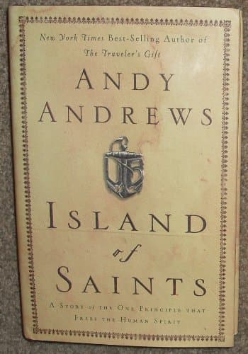 Book cover for Island of Saints: A Story of the One Principle That Frees the Human Spirit by Andrews, Andy