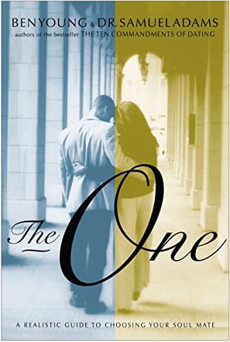 Book cover for The One: A Realistic Guide To Choosing Your Soul Mate by Young, Ben