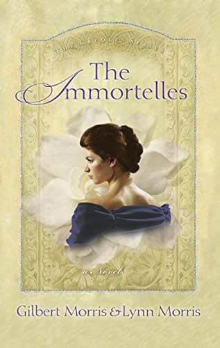 Book cover for The Immortelles (The Creoles Series, 2) by Morris, Gilbert