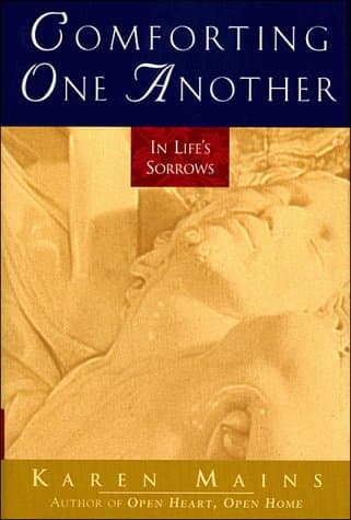 Book cover for Comforting One Another: In Life's Sorrows by Mains, Karen Burton