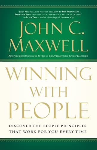 Book cover for Winning with People: Discover the People Principles that Work for You Every Time by Maxwell, John C.