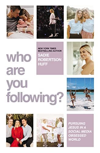 Book cover for Who Are You Following?: Pursuing Jesus in a Social-Media Obsessed World by Huff, Sadie Robertson