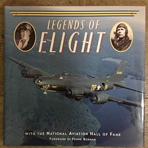 Book cover for Legends of flight: With the National Aviation Hall of Fame by Yenne, Bill