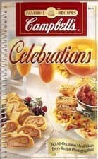 Book cover for Campbell's Celebrations - 60 All-Occasion Meal Ideas (Spiral Bound) (Favorite All Time Recipes) by Campbell Soup Company