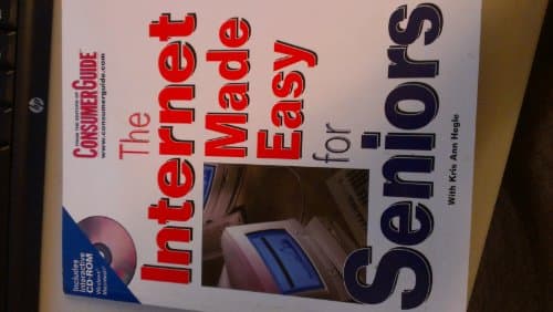 Book cover for The internet made easy for seniors by Hegle, Kris Ann