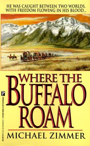 Book cover for Where the Buffalo Roam by Zimmer, Michael