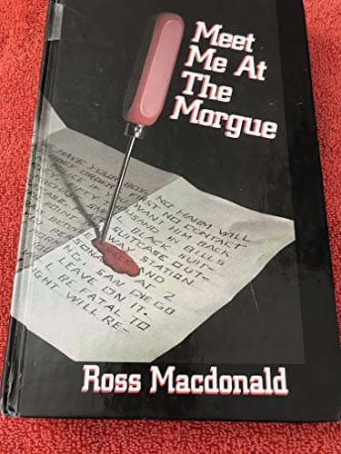 Book cover for Meet Me at the Morgue by MacDonald, Ross