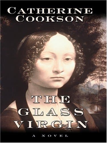 Book cover for The Glass Virgin by Catherine Cookson