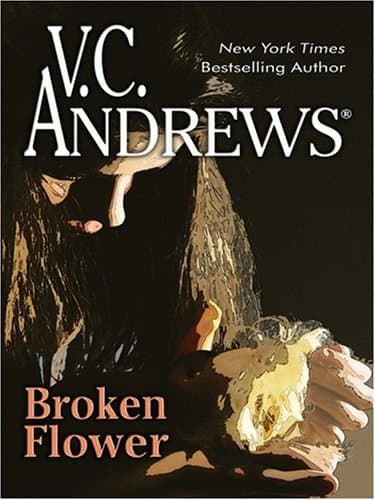 Book cover for Broken Flower by Andrews, V. C.