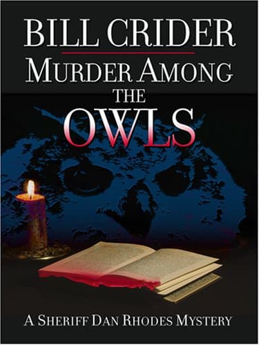 Book cover for Murder Among the OWLS (Sheriff Dan Rhodes Mysteries, No. 14) by Crider, Bill