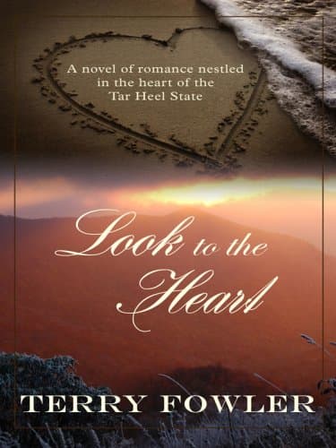 Book cover for North Carolina: Look to the Heart (Heartsong Novella in Large Print) by Fowler, Terry