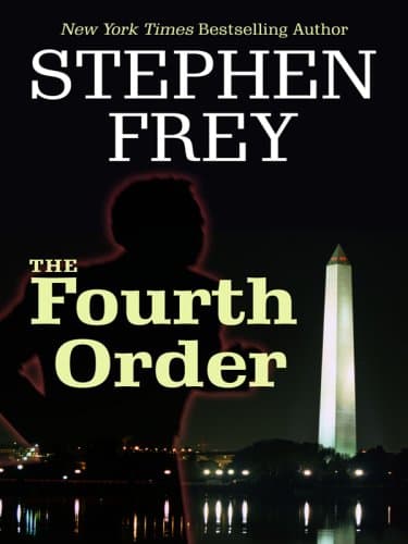 Book cover for The Fourth Order (Thorndike Press Large Print Core Series) by Frey, Stephen