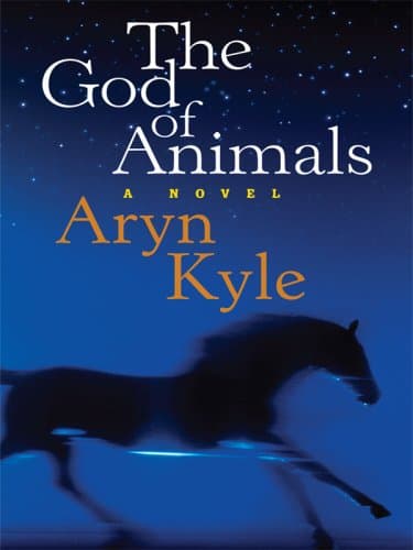 Book cover for The God of Animals (Thorndike Press Large Print Core Series) by Kyle, Aryn