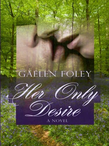 Book cover for Her Only Desire (Thorndike Press Large Print Core Series) by Foley, Gaelen