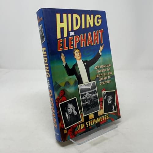 Book cover for Hiding the Elephant: How Magicians Invented the Impossible and Learned to Disappear by Steinmeyer, Jim