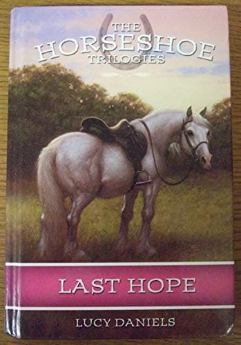 Book cover for Last Hope (Horseshoe Trilogies #2) by Daniels, Lucy