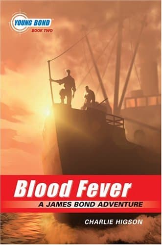 Book cover for Blood Fever (The Young James Bond, Book 2) by Higson, Charlie