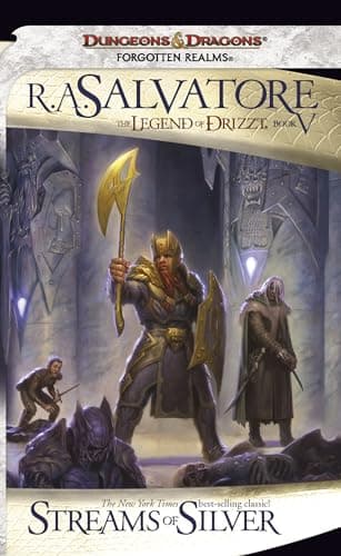 Book cover for Streams Of Silver (Drizzt "4: Paths of Darkness") (Forgotten Realms: The Legend of Drizzt, Book V) by Salvatore, R.A.