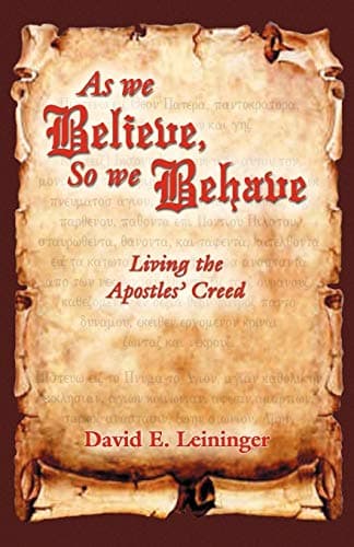 Book cover for As We Believe, So We Behave by Leininger, David