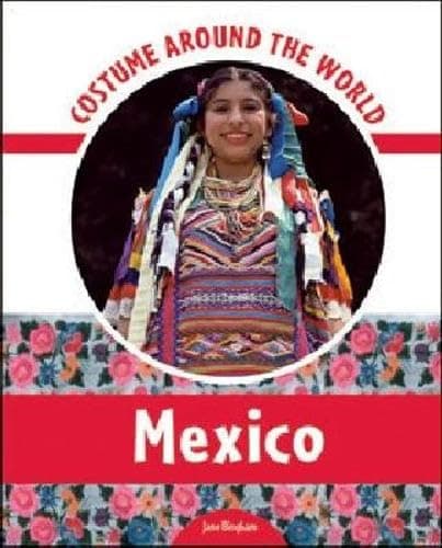 Book cover for Costume Around the World: Mexico by Bingham, Jane