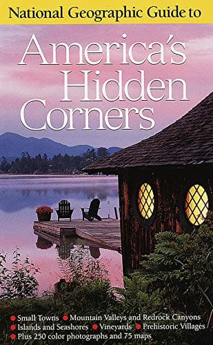 Book cover for National Geographic Guide to America's Hidden Corners by National Geographic Society