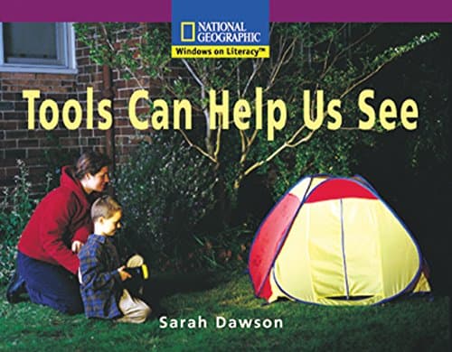 Book cover for Windows on Literacy Early (Social Studies: Technology): Tools Can Help Us See by National Geographic Learning