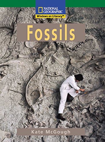 Book cover for Windows on Literacy Fluent (Science: Earth/Space): Fossils by National Geographic Learning