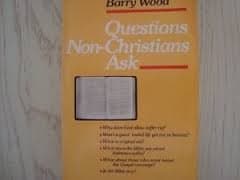Book cover for Questions Non-Christians Ask by Wood, Barry