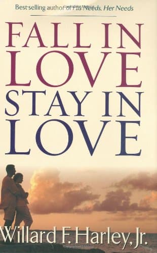 Book cover for Fall in Love, Stay in Love by Harley Jr., Willard F.