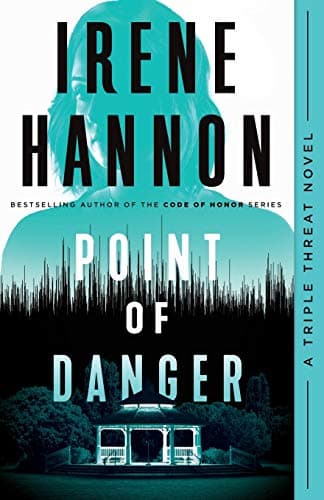 Book cover for Point of Danger: Clean Christian Romantic Suspense for Women (Triple Threat) by Irene Hannon