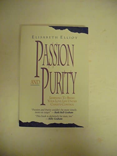 Book cover for Passion and Purity by Elliot, Elisabeth