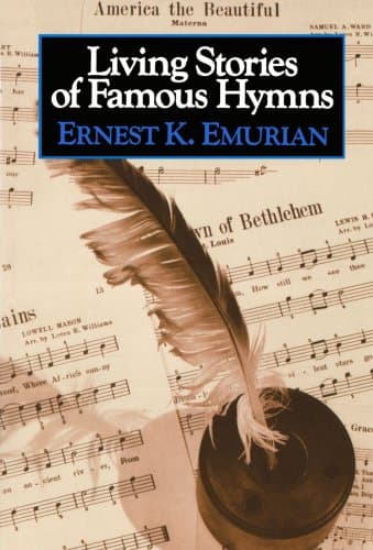 Book cover for Living Stories of Famous Hymns by Emurian, Ernest K