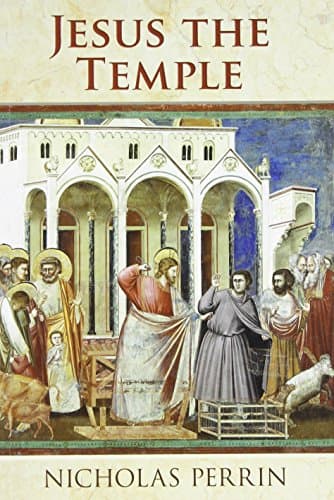 Book cover for Jesus the Temple by Perrin, Nicholas