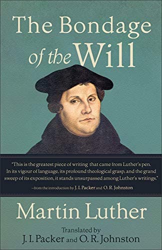 Book cover for The Bondage of the Will by Martin Luther
