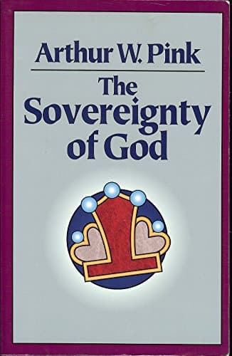 Book cover for The Sovereignty of God by Pink, Arthur W.