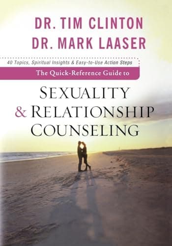 Book cover for The Quick-Reference Guide to Sexuality & Relationship Counseling by Dr. Tim Clinton
