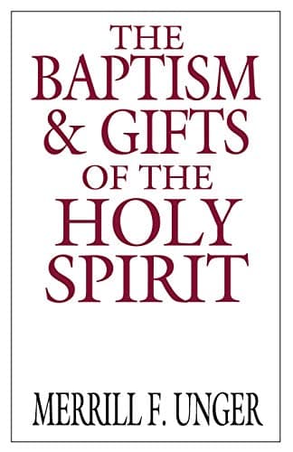 Book cover for The Baptism and Gifts of the Holy Spirit by Merrill F. Unger