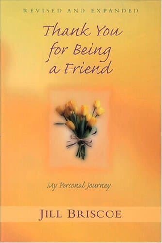 Book cover for Thank You for Being a Friend: My Personal Journey by Briscoe, Jill
