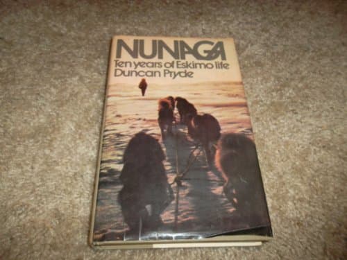Book cover for Nunaga: Ten Years Of Eskimo Life by PRYDE, Duncan