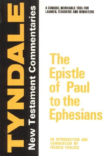 Book cover for The Epistle of Paul to the Ephesians: An Introduction and Commentary (Tyndale New Testament Commentaries) by Francis Foulkes