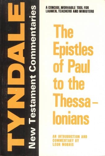 Book cover for The Epistles of Paul to the Thessalonians: An Introduction and Commentary (Tyndale New Testament Commentaries) by Morris, Leon