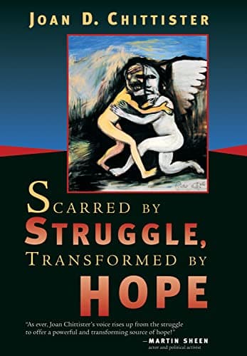 Book cover for Scarred by Struggle, Transformed by Hope by Chittister, Joan