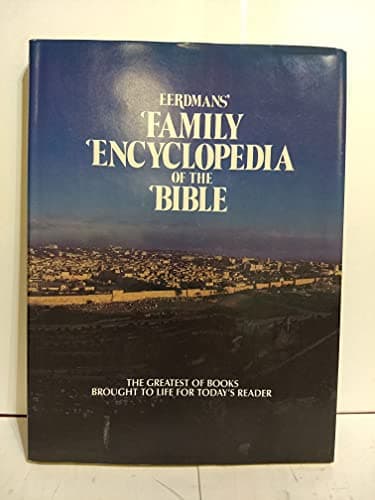 Book cover for Eerdmans' family encyclopedia of the Bible by Pat Alexander