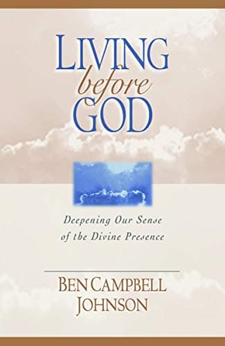 Book cover for Living before God: Deepening Our Sense of the Divine Presence by Johnson, Ben Campbell