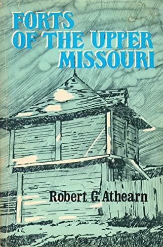 Book cover for Forts of the Upper Missouri by Robert G Athearn
