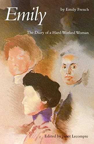 Book cover for Emily: The Diary of a Hard-Worked Woman (Women in the West) by French, Emily