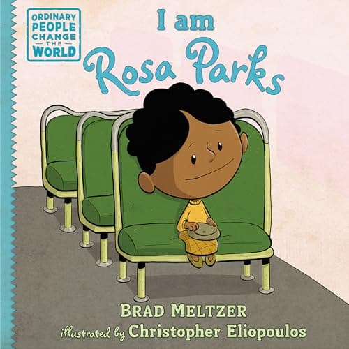 Book cover for I am Rosa Parks (Ordinary People Change the World) by Meltzer, Brad