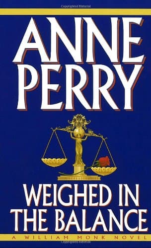 Book cover for Weighed in the Balance (A William Monk Novel) by Anne Perry
