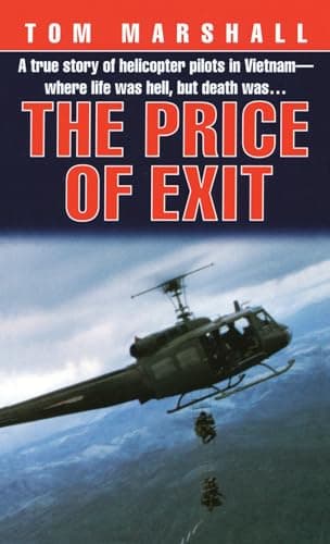 Book cover for Price of Exit: A True Story of Helicopter Pilots in Vietnam by Marshall, Tom